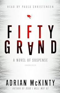 Fifty Grand: A Novel of Suspense
