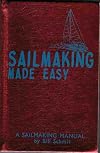 Sailmaking Made Easy: A Sailmaking Manual