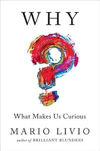 Why?: What Makes Us Curious