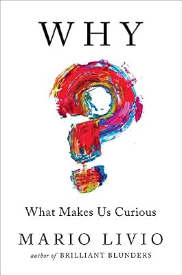 Why?: What Makes Us Curious