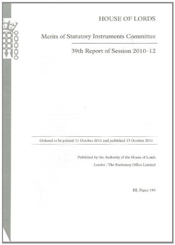 39th Report Of Session 2010-12: House Of Lords Paper 199 Session 2010-12 by The Stationery Office
