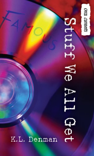Stuff We All Get (Orca Currents) by K. L. Denman