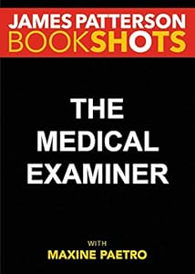 The Medical Examiner: A Women's Murder Club Story