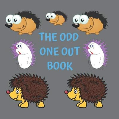 The Odd One Out Book: A Fun Odd One Out Book For Kids 2-5 Years Old