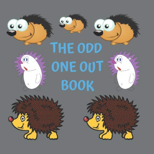 The Odd One Out Book: A Fun Odd One Out Book For Kids 2-5 Years Old by Good fun for Children