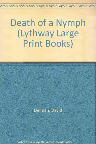 Death of a Nymph (Lythway Large Print Books) by David Delman