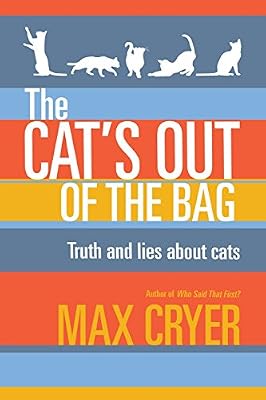 The Cat's Out of the Bag: Truth and Lies about Cats