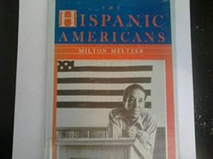 The Hispanic Americans by Milton Meltzer
