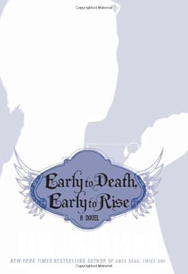 Early to Death, Early to Rise