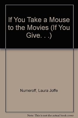 If You Take a Mouse to the Movies