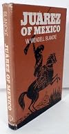 Juárez of Mexico (Praeger pathfinder biographies)