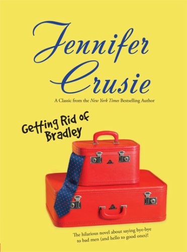 Getting Rid of Bradley by Jennifer Crusie