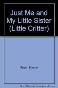 Just Me and My Little Sister