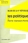 Bilan de la vème republique. les politiques.