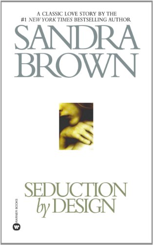 Seduction by Design by Sandra Brown