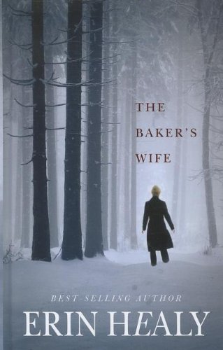 The baker's wife by Erin Healy