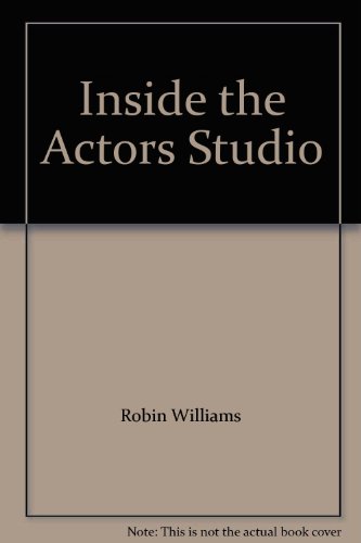 Inside the Actors Studio by Robin Williams