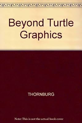 Beyond Turtle Graphics: Further Explorations of Logo