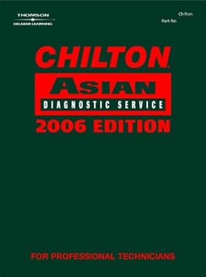 Chilton 2006 Asian Diagnostic Service Manual, Volume I