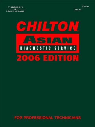 Chilton 2006 Asian Diagnostic Service Manual, Volume I by Chilton
