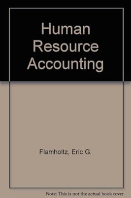 Human resource accounting (Dickenson series on contemporary thought in accounting)