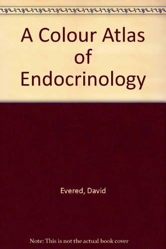 A Colour Atlas of Endocrinology by David etc. Evered