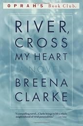 River, Cross My Heart: A Novel (Oprah's Book Club)