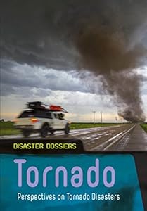 Tornado: Perspectives on Tornado Disasters