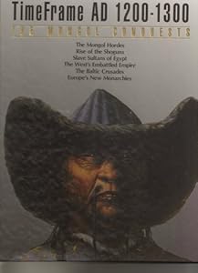 Mongol Conquests, 1200-1300 Ad (Time Frame Series)