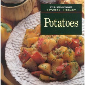 Potatoes (Williams-Sonoma Kitchen Library) by Diane Rossen Worthington