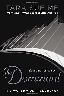 The Dominant: The Submissive Series