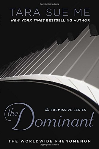 The Dominant: The Submissive Series by Tara Sue Me