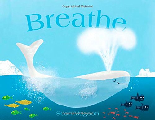 Breathe by Scott Magoon