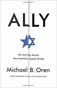 Ally: My Journey Across the American-Israeli Divide