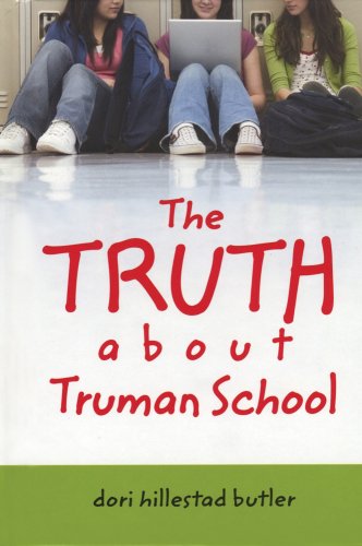 The Truth about Truman School by Dori Hillestad Butler