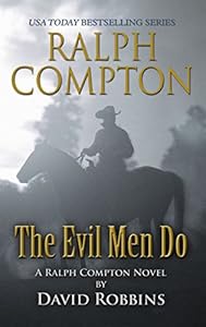 Ralph Compton: The Evil Men Do