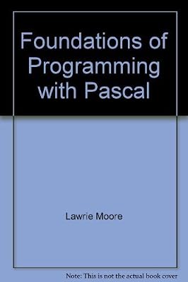 Foundations of Programming with Pascal (New Patterns of Learning)