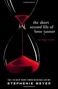 The Short Second Life of Bree Tanner: An Eclipse Novella