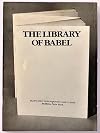 The Library of Babel: Nayland Blake, John Boskovich, David Carrino,Andrew Masullo, Tim Maul, Maria Porges, Tim Rollins & K.O.S., Cindy Smith, Buzz Spector, and Steve Wolfe
