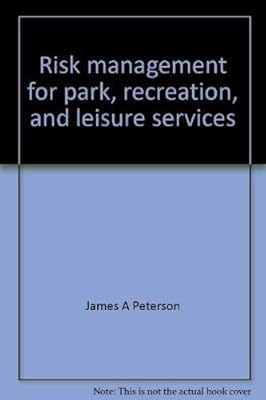 Risk management for park, recreation, and leisure services