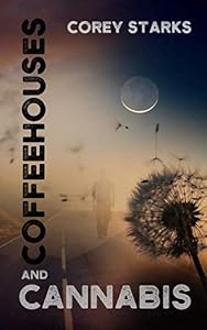 Coffeehouses and Cannabis by Corey Starks
