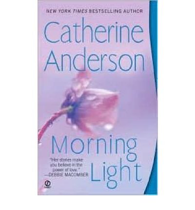 Morning Light by catherine anderson
