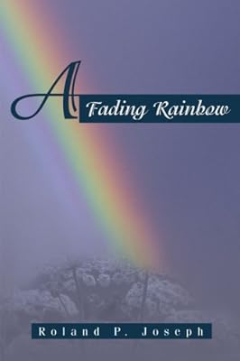 A Fading Rainbow