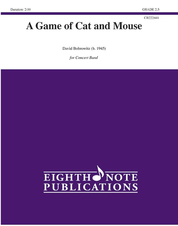 A Game of Cat and Mouse: Conductor Score & Parts (Eighth Note Publications) by David Bobrowitz