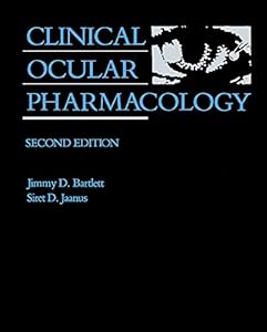 Clinical Ocular Pharmacology by Jimmy D. Bartlett