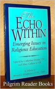 The Echo Within: Emerging Issues in Religious Education by Mary Collins