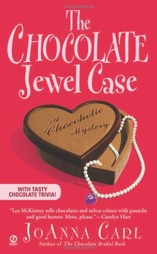 The Chocolate Jewel Case (Chocoholic Mysteries, No. 7) by JoAnna Carl
