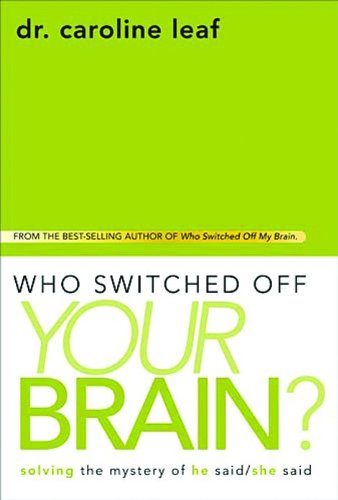 Who Switched Off by Caroline Leaf