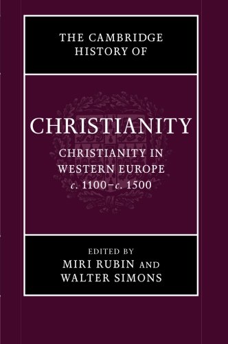 The Cambridge History of Christianity by Miri Rubin
