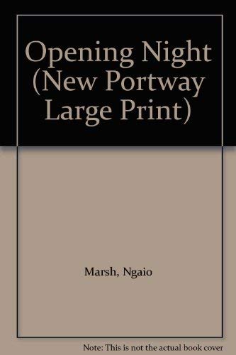 Opening Night (New Portway Large Print) by Ngaio Marsh